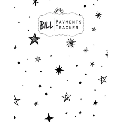 Bill Payment Tracker: A bill payment checklist makes it easy to track your bill payment every month Helps you pay your bills on time and hav - Paperback