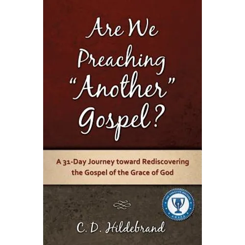 Are We Preaching Another Gospel? - Paperback