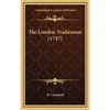 The London Tradesman (1747) - Hardcover