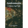 Andromeda: A Space-Age Tale - Paperback