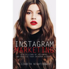 Instagram Marketing: Gain Millions of Followers and Monetize Your Instagram Account - Paperback