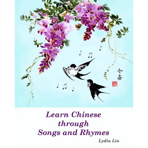 Learn Chinese through Songs and Rhymes - Paperback