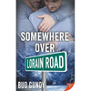 Somewhere Over Lorain Road - Paperback