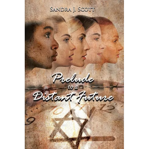 Prelude to a Distant Future - Paperback