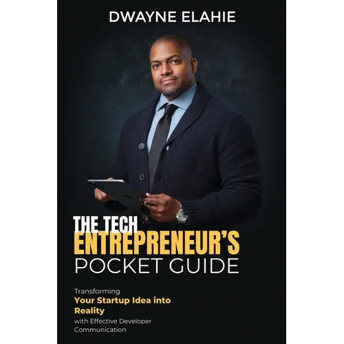 The Tech Entrepreneur's Pocket Guide - Paperback