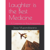 Laughter is the Best Medicine: - A Companion for Busy Professionals - Paperback
