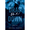 Drag Me Down - Paperback