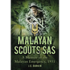 Malayan Scouts SAS: A Memoir of the Malayan Emergency, 1951 - Paperback