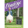 The Concierge Life: What You Need to Know to Build a Successful Business, Live Your Passion, and Change the World! - Paperback