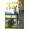 Carried Away on Licorice Days - LARGE PRINT - Paperback