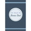 All About My Bonus Dad - Paperback