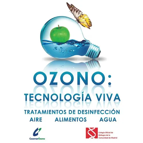 Ozono: tecnología viva: Tratamientos de desinfección: aire - alimentos - agua - Paperback