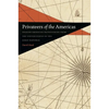 Privateers of the Americas: Spanish American Privateering from the United States in the Early Republic - Paperback
