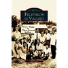 Filipinos in Vallejo - Hardcover