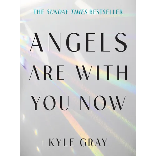 Angels Are with You Now: The Sunday Times Bestseller - Paperback