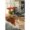 TV-Live -- Or Dead - Paperback