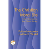 The Christian Moral Life: Faithful Discipleship for a Global Society - Paperback