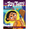 The Joy Thief: A Story of Trauma and Hope - Paperback