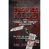 Trophy Kill: The Shall We Dance Murder - Paperback