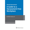 Sexual Harassment: A Guide to a Harassment-Free Workplace - Paperback