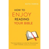 How to Enjoy Reading Your Bible - Paperback