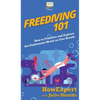 Freediving 101: How to Freedive and Explore the Underwater World on One Breath - Hardcover