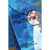 Spiritual Medicine: Thinking, feeling and willing (Black & White Version) - Paperback