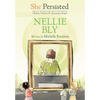 She Persisted: Nellie Bly - Paperback
