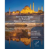 First Turkish Reader for Beginners: Bilingual for Speakers of English - Paperback