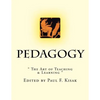 Pedagogy: " The Art of Teaching & Learning " - Paperback