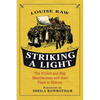 Striking a Light: The Bryant and May Matchwomen and Their Place in History - Paperback