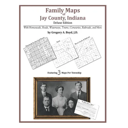 Family Maps of Jay County, Indiana - Paperback