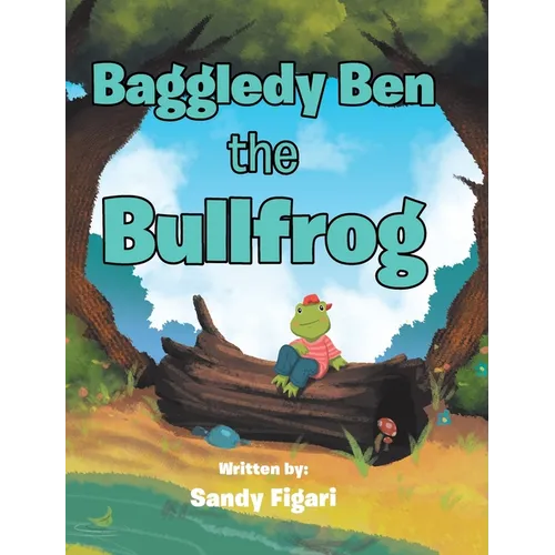 Baggledy Ben the Bullfrog - Hardcover
