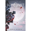 Lore and Lust a Novella Vol. One: The Arrival - Paperback