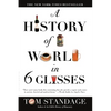 A History of the World in 6 Glasses - Paperback