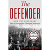 The Defender: How the Legendary Black Newspaper Changed America - Paperback