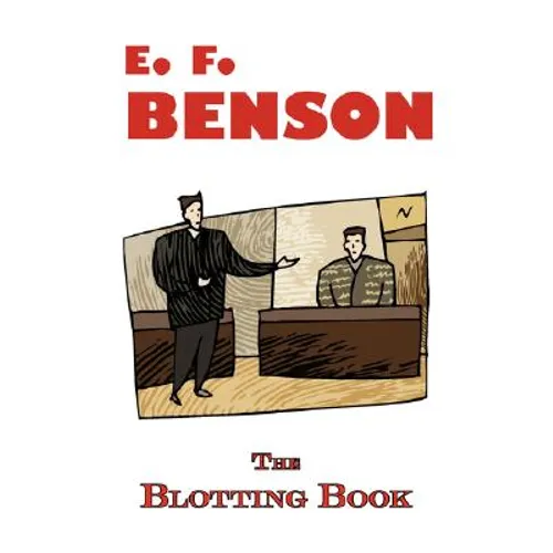 The Blotting Book - A Mystery by E.F. Benson - Paperback