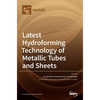 Latest Hydroforming Technology of Metallic Tubes and Sheets - Hardcover