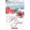 Gift of Grace: A Sweet Holiday Romance - Paperback