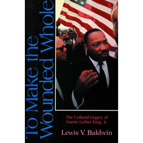 To Make the Wounded Whole - Paperback