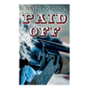 Paid Off: A Western Adventure - Paperback