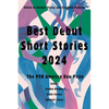 Best Debut Short Stories 2024: The Pen America Dau Prize - Paperback