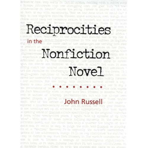 Reciprocities in the Nonfiction Novel - Hardcover