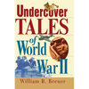 Undercover Tales of World War II - Hardcover