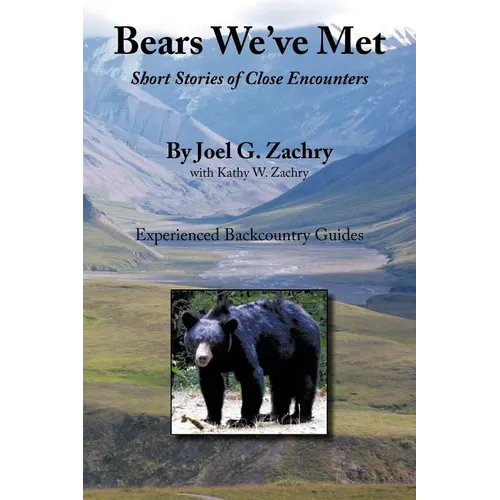 Bears We've Met: Short Stories of Close Encounters - Paperback