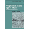 Pragmatism in the Age of Jihad: The Precolonial State of Bundu - Paperback