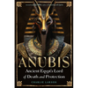 Anubis--Ancient Egypt's Lord of Death and Protection - Paperback