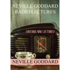 Neville Goddard Radio Lectures - Paperback