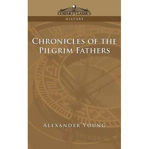 Chronicles of the Pilgrim Fathers - Paperback