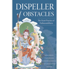Dispeller of Obstacles: The Heart Practice of Padmasambhava - Paperback